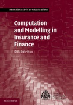 Hardcover Computation and Modelling in Insurance and Finance Book