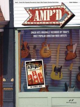 Paperback Amp'd - Smash Hits Originally Recorded by Today's Most Popular Christian Rock Artists Book