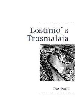 Paperback Lostinio`s Trosmalaja: Das Buch [German] Book