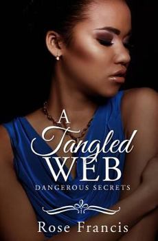 A Tangled Web - Book #1 of the Dangerous Secrets