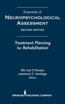 Essentials of Neuropsychological Assessment: Treatment Planning for Rehabilitation