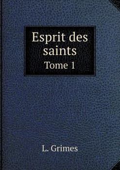 Paperback Esprit des saints Tome 1 [French] Book