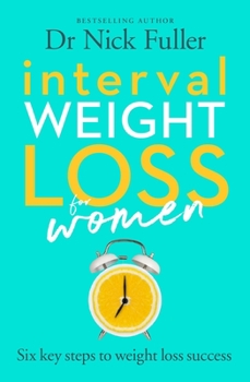 Paperback Interval Weight Loss for Women: The Six Principles of Weight Loss Success Book