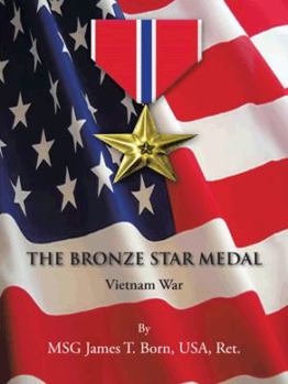 Paperback The Bronze Star Medal: Vietnam War Book