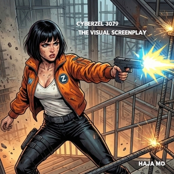 CyberZel 3079: The Visual Screenplay