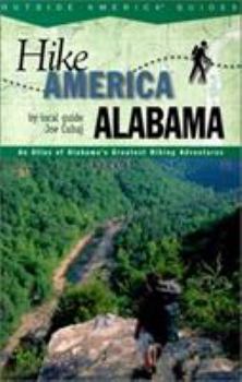 Paperback Alabama: An Atlas of Alabama's Greatest Hiking Adventures Book