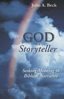Paperback God as Storyteller: Seeking Meaning in Biblical Narrative Book