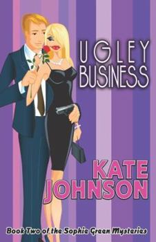 Ugley Business (Sophie Green Mysteries) - Book #2 of the Sophie Green Mystery