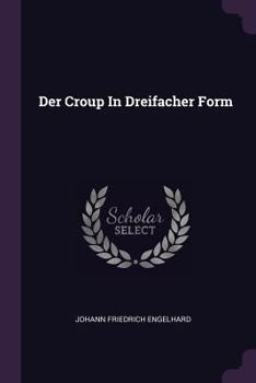 Paperback Der Croup In Dreifacher Form Book