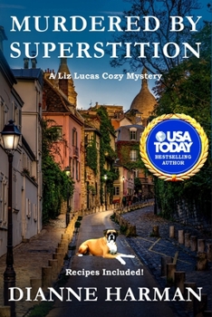 Murdered by Superstition: Liz Lucas Cozy Mystery Series - Book #9 of the Liz Lucas Mystery