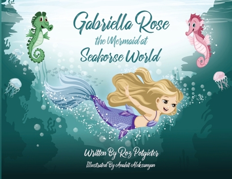 Paperback Gabriella Rose the Mermaid at Seahorse World Book