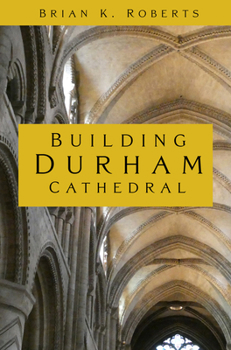 Paperback Building Durham Cathedral Book