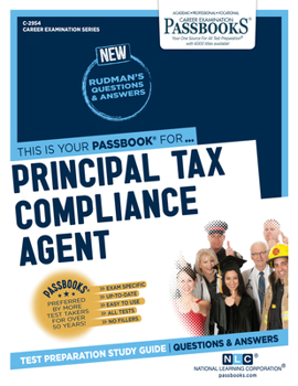 Paperback Principal Tax Compliance Agent (C-2954): Passbooks Study Guide Volume 2954 Book