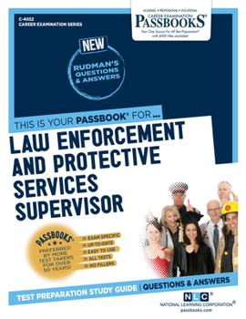 Paperback Law Enforcement and Protective Services Supervisor (C-4052): Passbooks Study Guide Volume 4052 Book