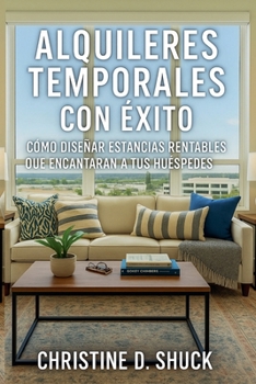 Paperback Alquileres Temporales Con Éxito [Spanish] Book