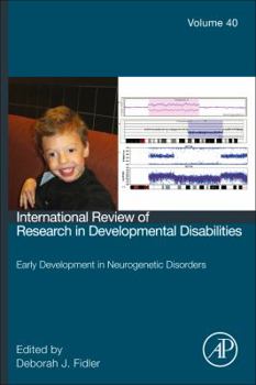 Hardcover Early Development in Neurogenetic Disorders: Volume 40 Book