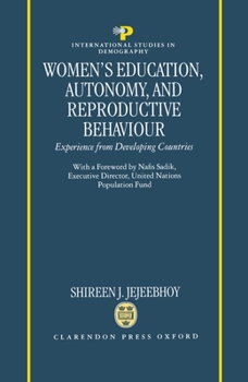 Hardcover Women's Education, Autonomy, and Reproductive Behaviour: Experience from Developing Countries Book