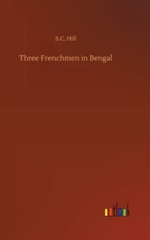 Hardcover Three Frenchmen in Bengal Book