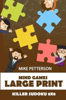 Paperback Mind Games Large Print: Killer Sudoku 8x8 Book