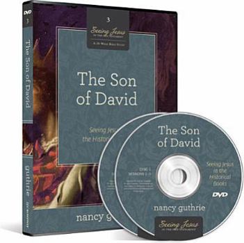 DVD The Son of David DVD: Seeing Jesus in the Historical Books (a 10-Week Bible Study) Volume 3 Book