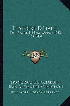 Paperback Histoire D'Italie: de L'Annee 1492 Aal'annee 1532 V2 (1843) [French] Book