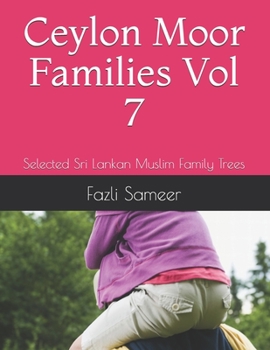 Paperback Ceylon Moor Families: Selected Sri Lankan Muslim Family Trees Book