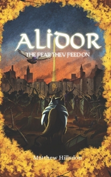 Paperback Alidor: The Fear They Feed On Book
