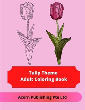 Paperback Tulip Theme Adult Coloring Book