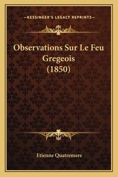 Paperback Observations Sur Le Feu Gregeois (1850) [French] Book