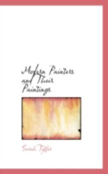 Modern Painters and Their Paintings