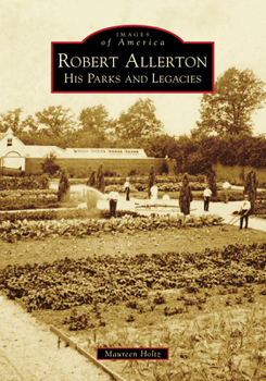 Paperback Robert Allerton: His Parks and Legacies Book