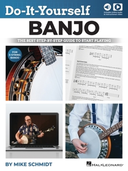 Paperback Do-It-Yourself Banjo: The Best Step-By-Step Guide to Start Playing by Mike Schmidt - Includes Online Video and Audio Book