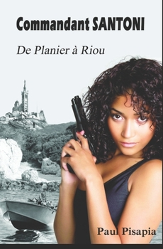 Paperback De Planier à Riou: Collection Commandant Santoni [French] Book