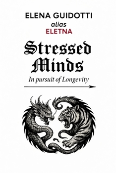 Paperback Stressed Minds: In Pursuit Of Longevity Book