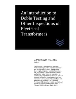 Paperback An Introduction to Doble Testing and Other Inspections of Electrical Transformers Book