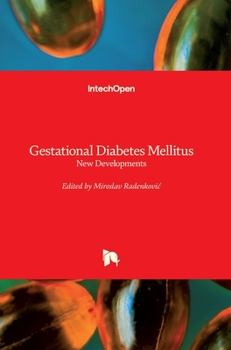 Hardcover Gestational Diabetes Mellitus: New Developments Book