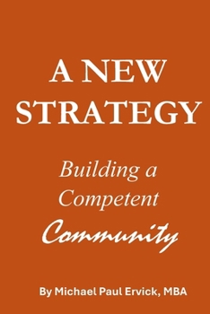 Paperback A New Strategy: Building a Competent Community Book