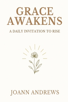 Paperback Grace Awakens: A Daily Invitation to Rise Book