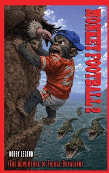 Hardcover Monkey Football 2 (The adventure of Fridge Boyagian) Book