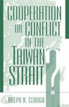 Paperback Cooperation or Conflict in the Taiwan Strait? Book