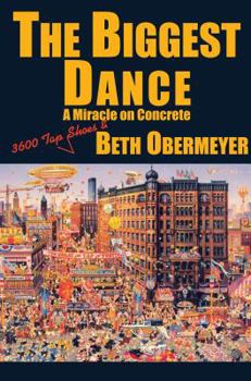 Paperback The Biggest Dance: A Miracle on Concrete Book