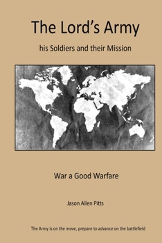 Paperback The Lord's Army: his Soldiers and their Mission Book