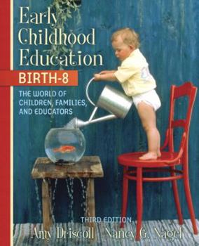 Hardcover Early Childhood Education, Birth-8: The World of Children, Families, and Educators [With CD ROM] Book
