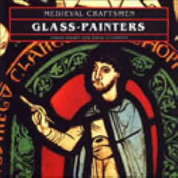 Paperback Medieval Craftsmen: Glass-Painters Book