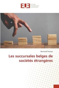 Paperback Les succursales belges de sociétés étrangères [French] Book