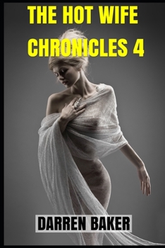 Paperback The Hot Wife Chronicles 4 Book