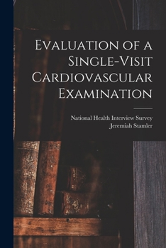 Paperback Evaluation of a Single-visit Cardiovascular Examination Book