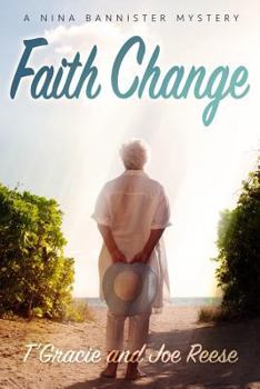 Paperback Faith Change: A Nina Bannister Mystery Book