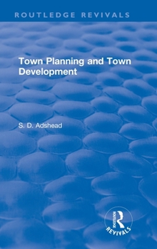 Hardcover Revival: Town Planning and Town Development (1923) Book