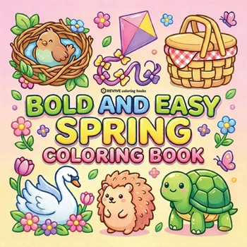 Bold & Easy Spring Coloring Book: Cozy, Cute & Relaxing Stress Relief Coloring-Perfect Cozy Girl Gift! (Bold & Easy Stress Relief Coloring Books)